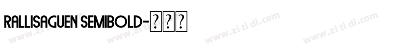 Rallisaguen Semibold字体转换